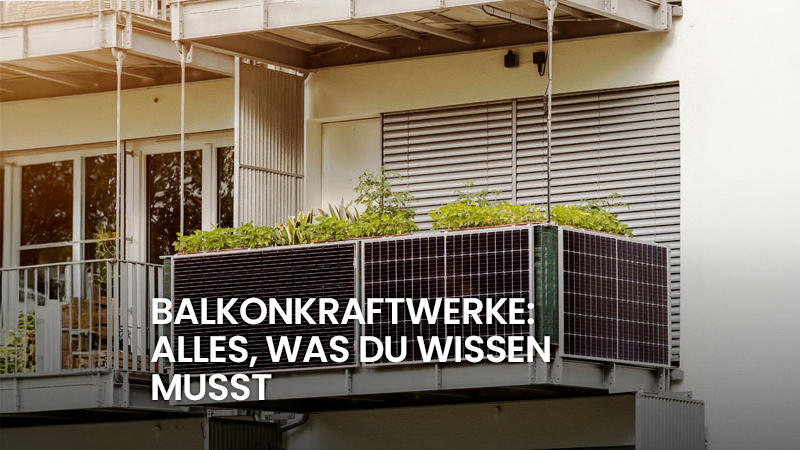 Balkon mit Balkonkraftwerk