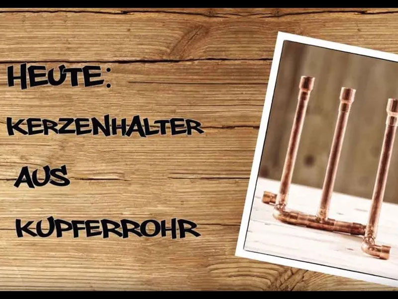 #05: Kerzenständer aus Kupferrohr ganz einfach selber bauen