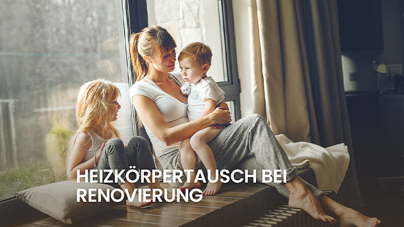 Heizkörpertausch bei der Renovierung