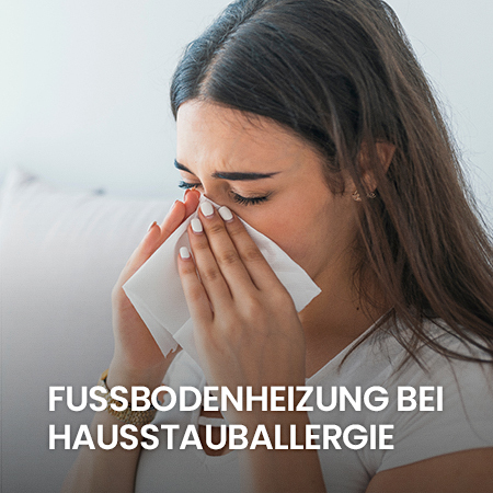 Fußbodenheizung für Allergiker