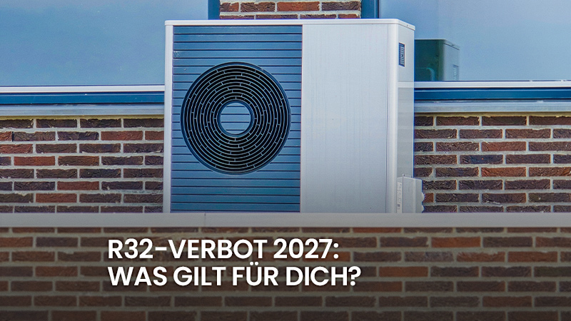 R-32 Verbot Wärmepumpen