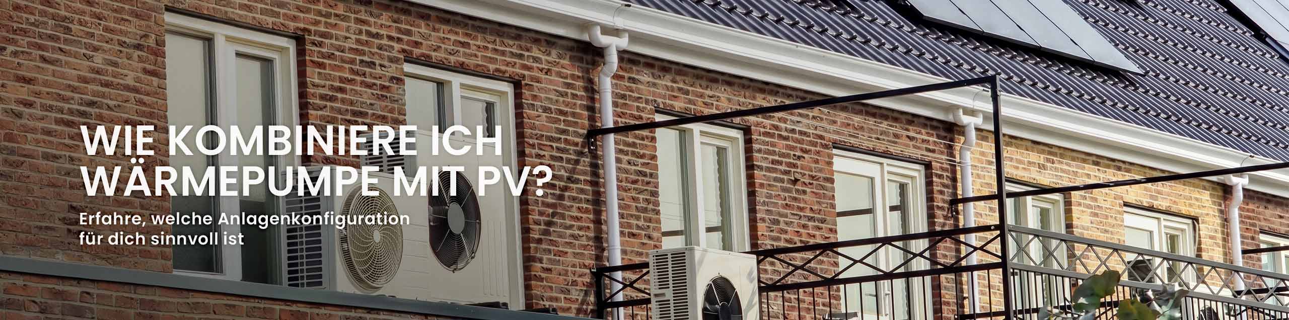 Wie kombiniere ich Wärmepumpe mit Photovoltaik?